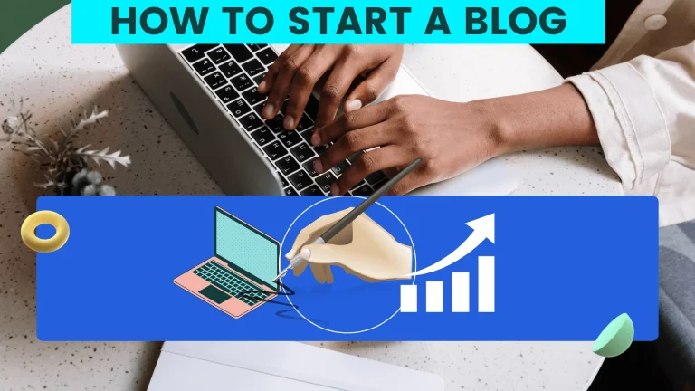 How To Start A Blog In 2024: The Beginner’s Guide